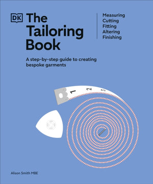 Tailoring Book, Measuring. Cutting. Fitting. Altering. Finishing