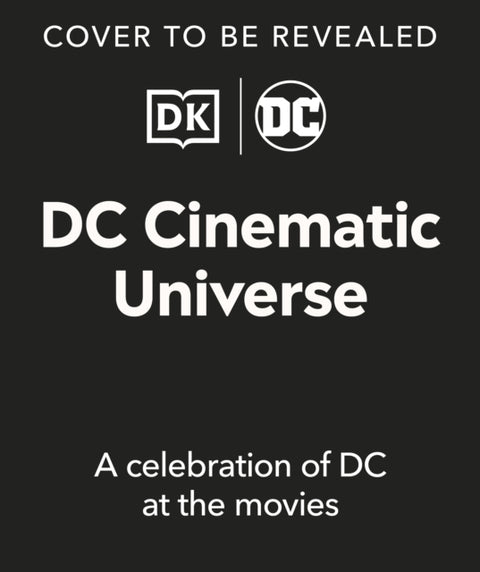 DC Cinematic Universe, A Celebration of DC at the Movies