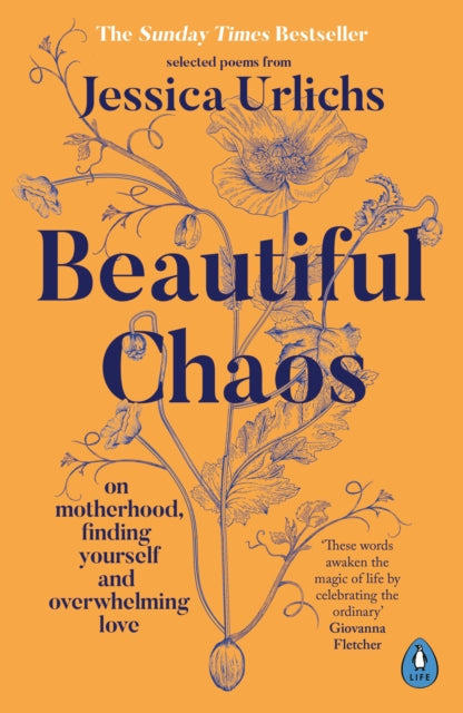 Beautiful Chaos, On Motherhood, Finding Yourself and Overwhelming Love 9780241653333 Jessica Urlichs