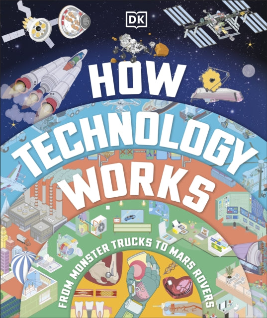 Book cover of: How Technology Works. By: DK Publishing