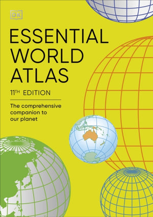 Essential World Atlas, The Comprehensive Companion to our Planet