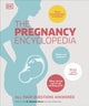 Book cover of: Pregnancy Encyclopedia. By: DK Publishing