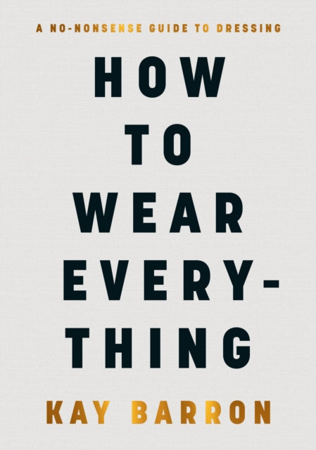 How to Wear Everything 9780241671597 Kay Barron