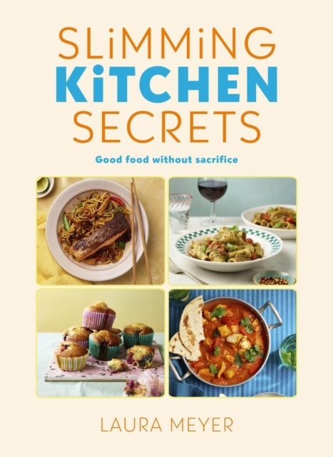 Book cover of: Slimming Kitchen Secrets. By: Laura Meyer