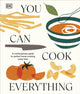 You Can Cook Everything, A Contemporary Guide to Perfect Home Cooking Every Time 9780241681626 DK Publishing