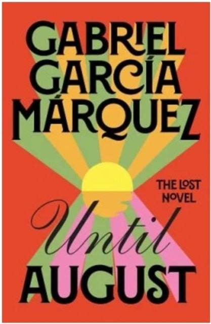 Until August 9780241686355 Gabriel García Márquez
