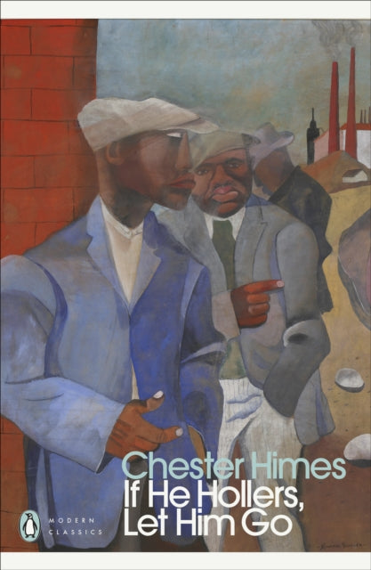 Book cover of: If He Hollers, Let Him Go. By: Chester B. Himes