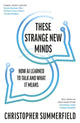 These Strange New Minds, How AI Learned to Talk and What It Means 9780241694657 Christopher Summerfield
