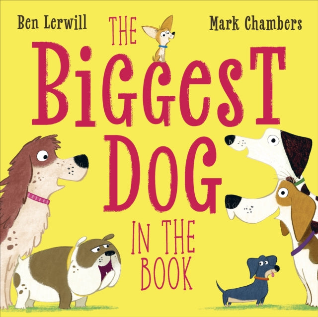 Biggest Dog in the Book 9780241695876 Ben Lerwill