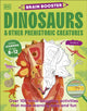 Brain Booster Dinosaurs and Other Prehistoric Creatures, Over 100 Mind-Boggling Activities that Make Learning Easy and Fun 9780241699072 DK Publishing
