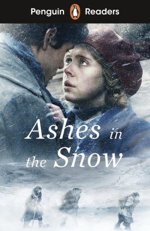 Penguin Readers Level 5: Ashes in the Snow (ELT Graded Reader), Abridged Edition