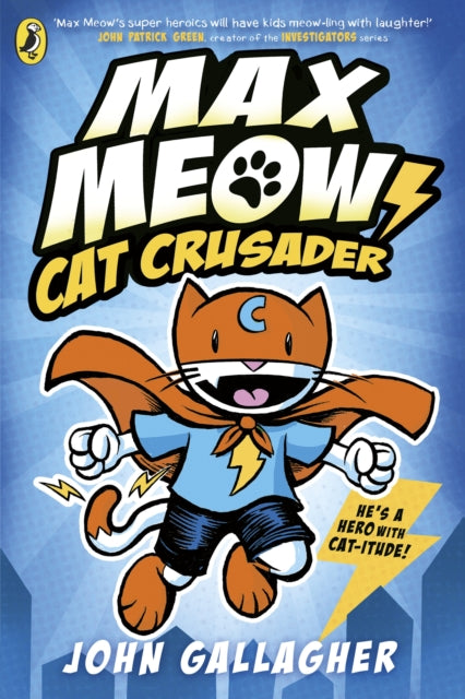 Max Meow Book 1: Cat Crusader 9780241711583 John Gallagher
