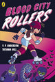 Book cover of: Blood City Rollers. By: V. P. Anderson