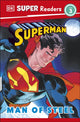 Book cover of: DK Super Readers Level 3 Superman Man of Steel. By: DK Publishing