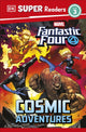 Book cover of: DK Super Readers Level 3 Marvel Fantastic Four Cosmic Adventures. By: DK Publishing