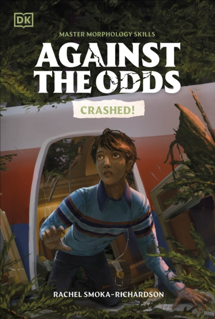 Against the Odds: Crashed 9780241720325 DK Publishing