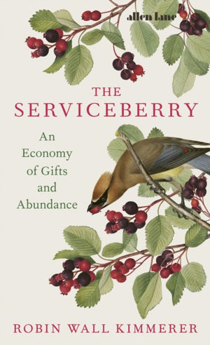 Serviceberry, An Economy of Gifts and Abundance
