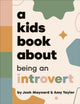 Book cover of: Kids Book About Being an Introvert