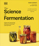 Science of Fermentation 9780241727287 DK Publishing