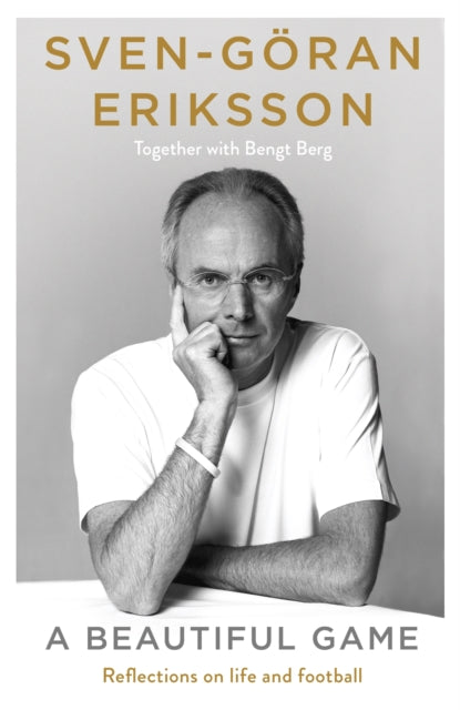 Book cover of: Beautiful Game. By: Sven-Goran Eriksson