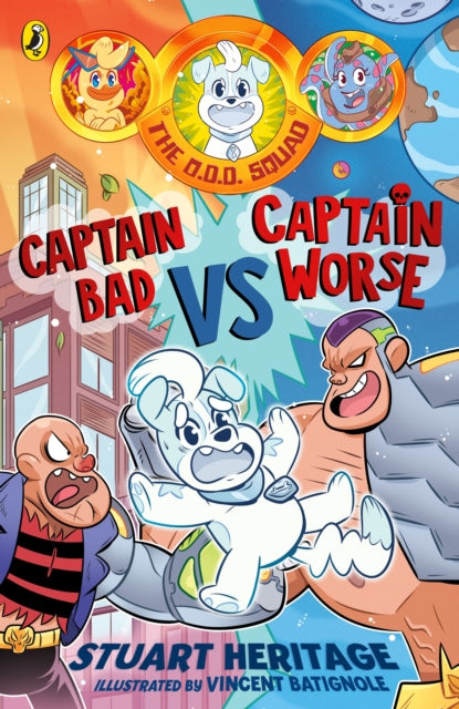 O.D.D. Squad: Captain Bad Vs Captain Worse 9780241731550 Stuart Heritage