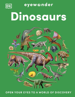 Eyewonder Dinosaurs, Open Your Eyes to a World of Discovery