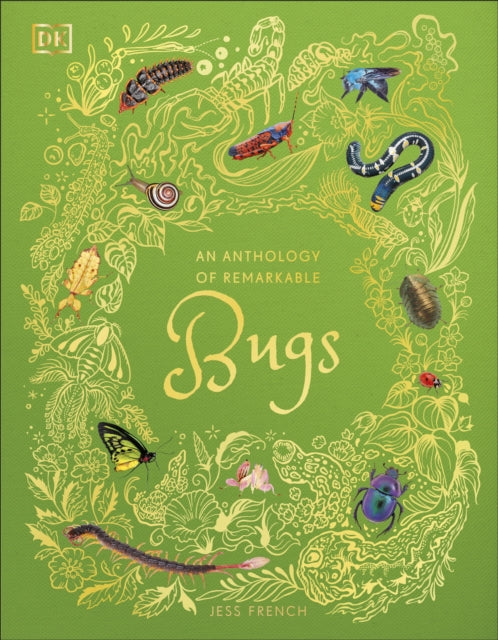 Anthology of Remarkable Bugs 9780241734124 Jess French