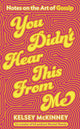 Book cover of: You Didn't Hear This From Me