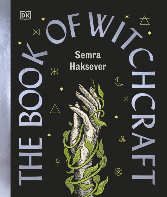 Book of Witchcraft, The Complete Guide 9780241742808 Semra Haksever