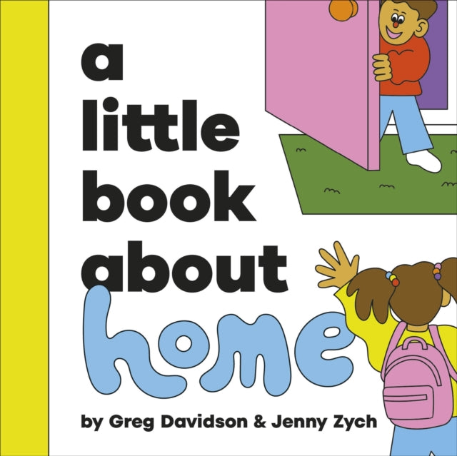 Book cover of: A Little Book About Home. By: Greg Davidson
