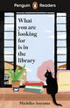 Penguin Readers Level 4: What You Are Looking For Is In The Library (ELT Graded Reader)