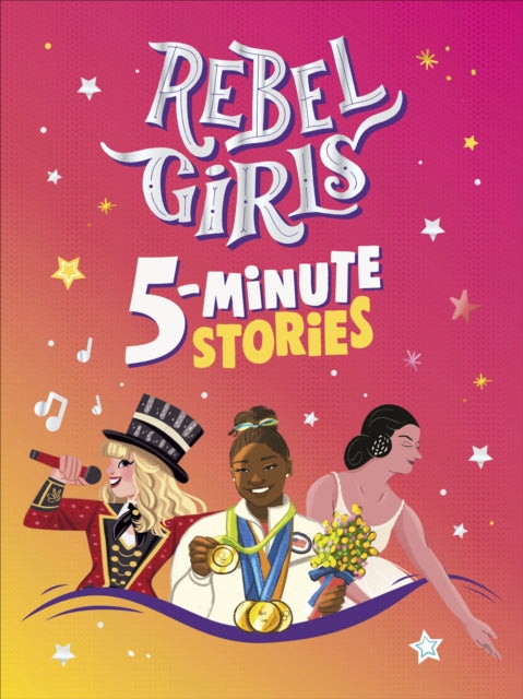 Rebel Girls 5-Minute Stories 9780241759172 Rebel Girls