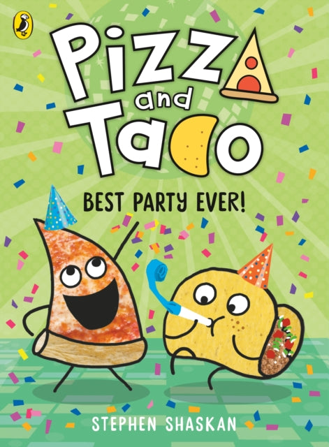 Book cover of: Pizza and Taco: Best Party Ever!