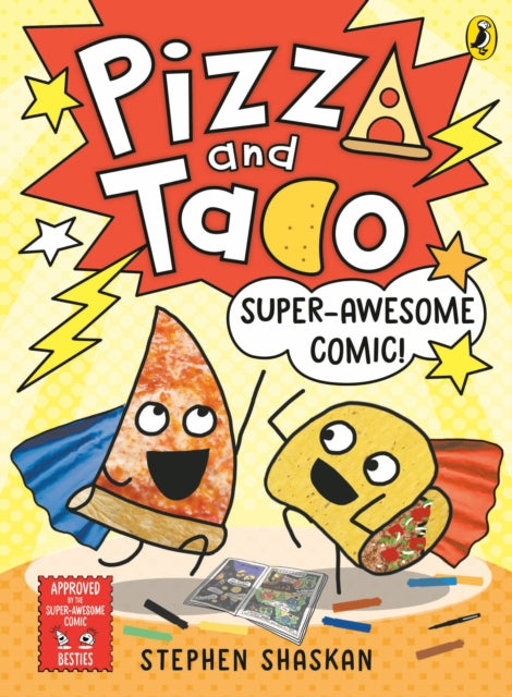 Pizza and Taco: Super-Awesome Comic! 9780241760161 Stephen Shaskan