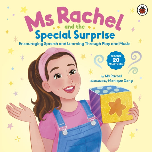Ms Rachel: Ms Rachel and the Special Surprise, Encouraging Speech and Learning Through Play and Music 9780241760604 Ms Rachel