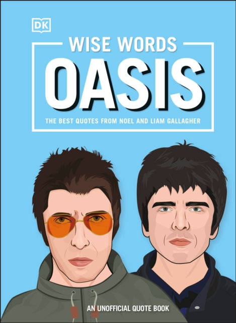 Wise Words Oasis 9780241763957 DK Publishing