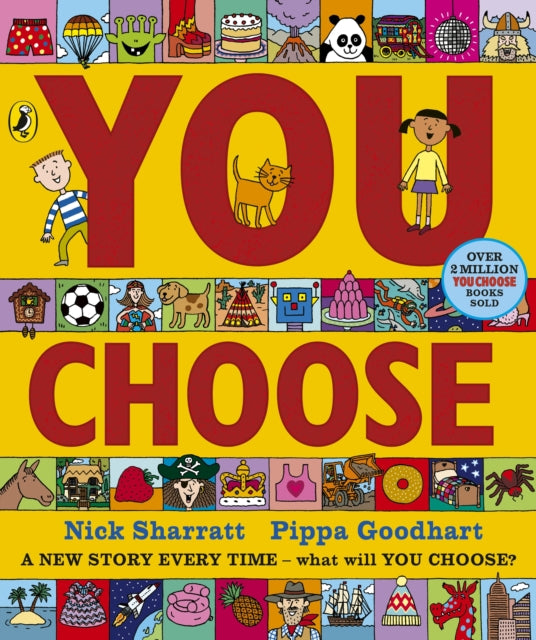 You Choose, A new story every time – what will YOU choose? 9780241764671 Pippa Goodhart