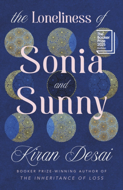 Book cover of: Loneliness of Sonia and Sunny. By: Kiran Desai