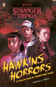 Book cover of: Stranger Things: Hawkins Horrors