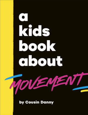 A Kids Book About Movement