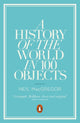 Book cover of: A History of the World in 100 Objects