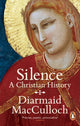 Book cover of: Silence. By: Diarmaid MacCulloch
