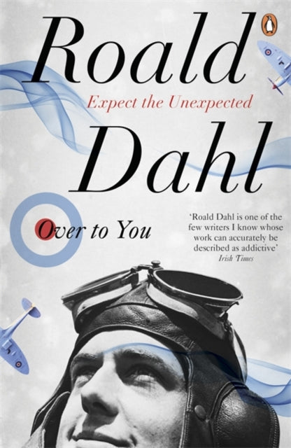 Book cover of: Over to You. By: Roald Dahl