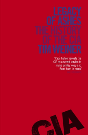 Legacy of Ashes, The History of the CIA