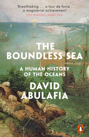Boundless Sea, A Human History of the Oceans