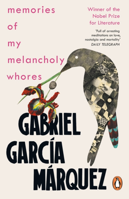 Book cover of: Memories of My Melancholy Whores. By: Gabriel García Márquez