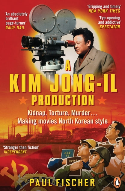 Book cover of: Kim Jong-Il Production. By: Paul Fischer