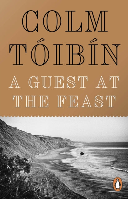 Book cover of: Guest at the Feast. By: Colm Tóibín