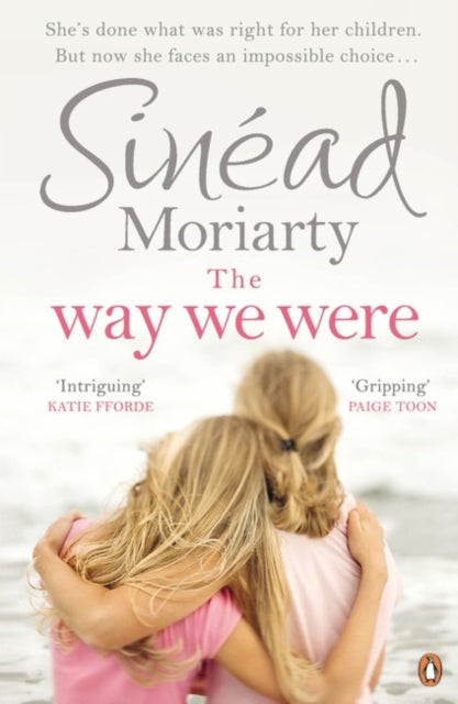Book cover of: Way We Were. By: Sinéad Moriarty