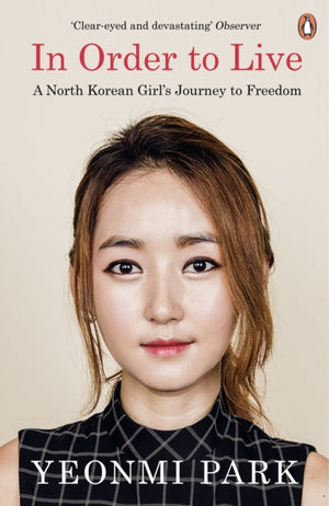 In Order To Live, A North Korean Girl's Journey to Freedom